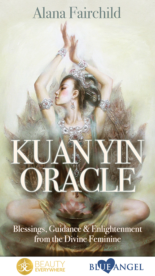 Kuan-Yin Oracle by Alana Fairchild