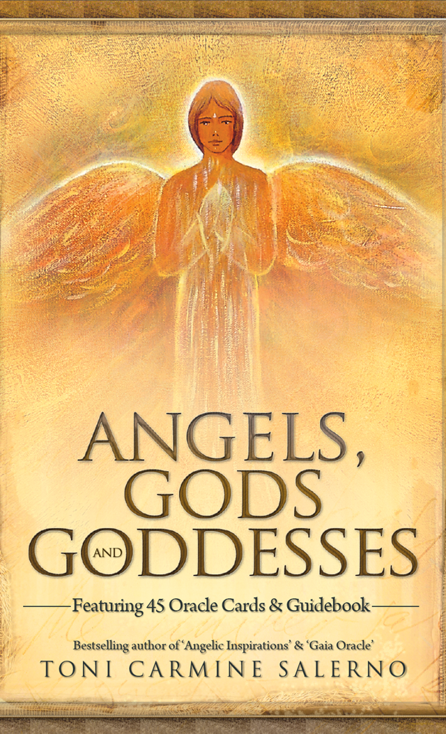 Angels, Gods and Goddesses by Toni C. Salerno
