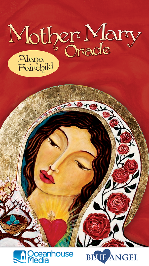 Mother Mary Oracle by Alana Fairchild